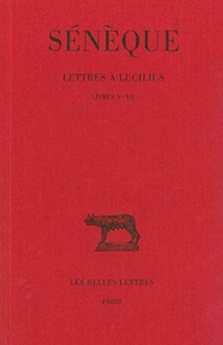 Seneque, Lettres a Lucilius: Tome II: Livres V-VII. (Collection des Universites de France, Band 119)